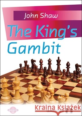 The King's Gambit John Shaw 9781906552718