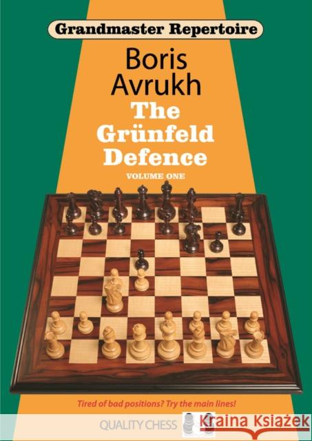 Grandmaster Repertoire 8 - The Grunfeld Defence Volume One Boris Avrukh 9781906552756 Quality Chess UK LLP