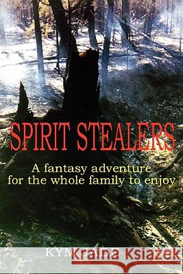 Spirit Stealers Kym Jade 9781906558796 New Generation Publishing