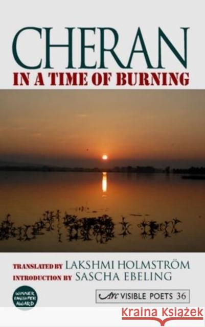 In a Time of Burning Cheran Holstrom Laskhmi  9781906570330 Arc Publications