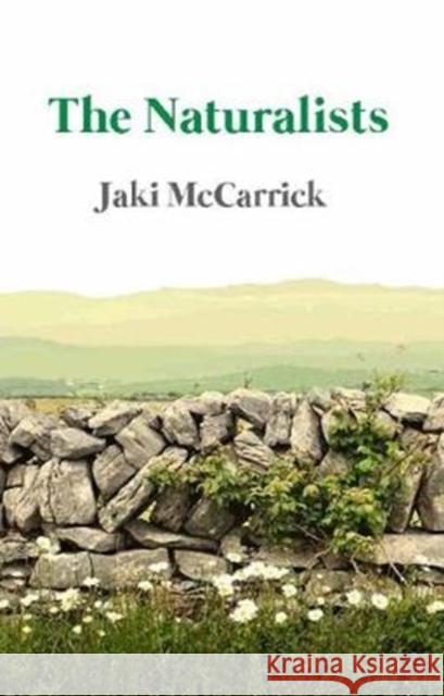 The Naturalists Jaki McCarrick   9781906582845 Aurora Metro Books