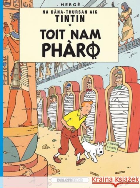 Tintin: Toit Nam Pharo (Gaelic) Herge 9781906587468