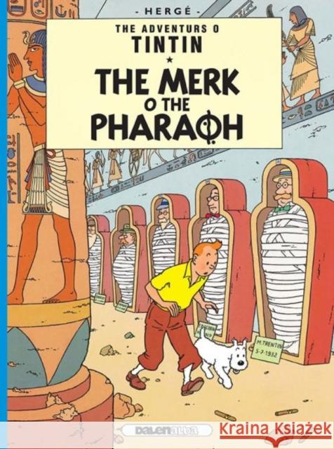 Tintin: The Merk o the Pharoah Herge 9781906587475