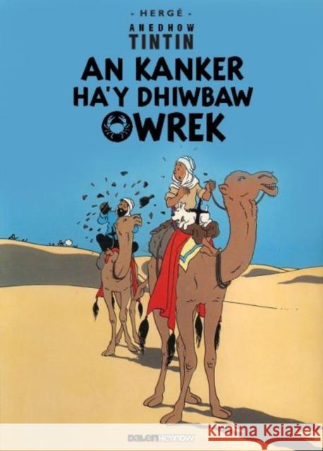 Tintin: An Kanker Ha'y Dhiwbaw Owrek (Cornish) Herge 9781906587574