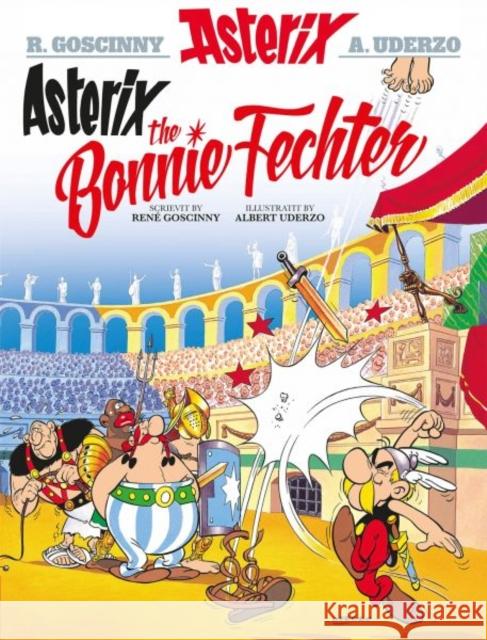 Asterix the Bonnie Fechter (Scots) Rene Goscinny 9781906587628