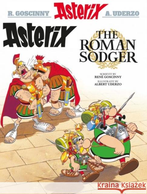 Asterix the Roman Sodger (Scots) Rene Goscinny 9781906587819