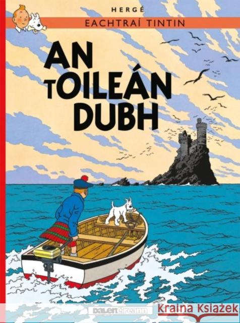 Tintin: An tOilean Dubh (IRISH) Herge 9781906587826