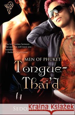 Men of Phuket: Tongue Thai'd Guillone, Sedonia 9781906590390