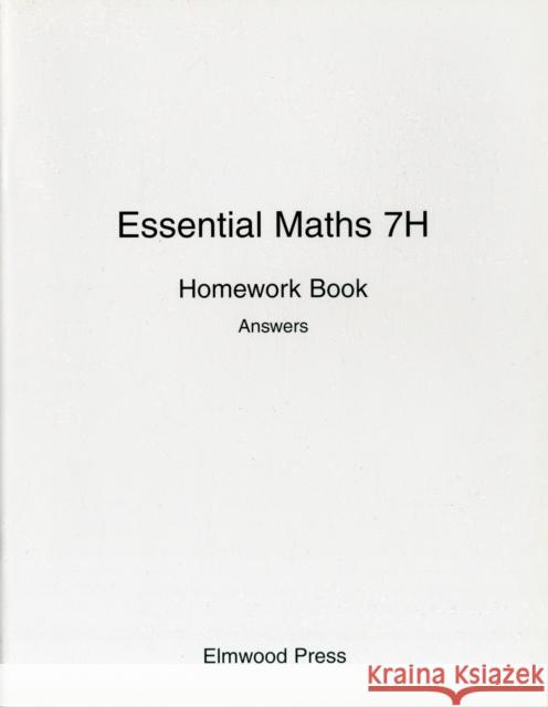 Essential Maths 7H Homework Book Answers Michael White 9781906622039 Elmwood Education Limited