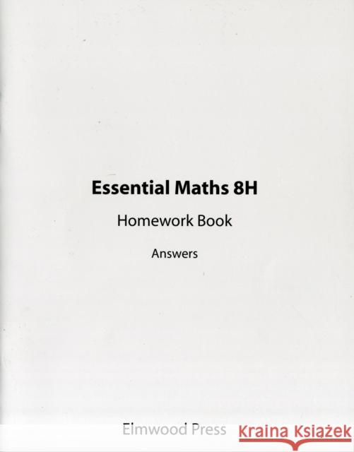 Essential Maths 8H Homework Answers Michael White 9781906622145 Elmwood Education Limited