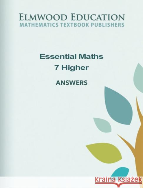 Essential Maths 7 Higher Answers Michael White David Rayner  9781906622831