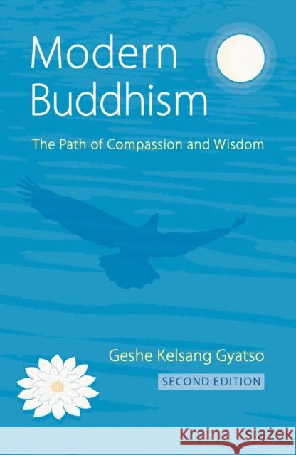 Modern Buddhism New Edition Geshe Kelsang Gyatso 9781906665678