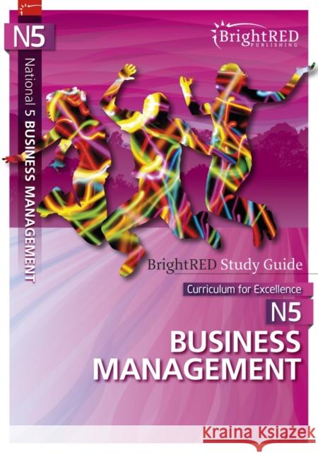 National 5 Business Management Study Guide   9781906736330 Bright Red Publishing