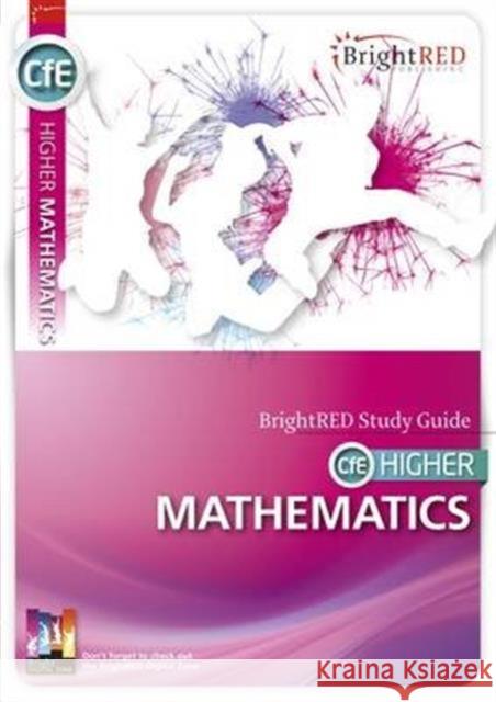 CFE Higher Mathematics Study Guide Linda Moon, Peter Richmond 9781906736651 Bright Red Publishing