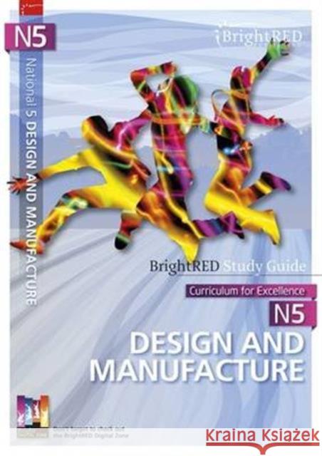 National 5 Design and Manufacture Study Guide Scott Aitkens 9781906736804 Bright Red Publishing