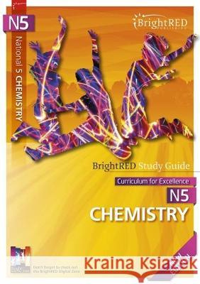 BrightRED Study Guide National 5 Chemistry: New Edition Wallace West 9781906736958 Bright Red Publishing