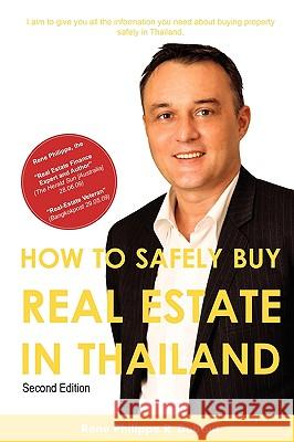 How to Safely Buy Real Estate in Thailand Dubout, Rene-Philippe R. 9781906806835 Realtime Publishing