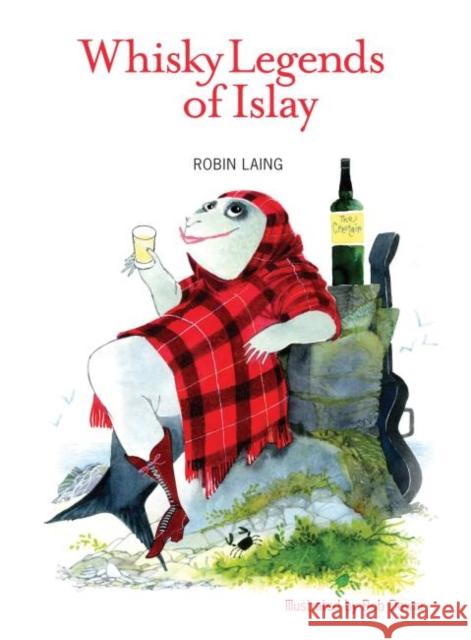 Whisky Legends of Islay Robin Laing 9781906817114