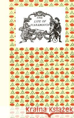 The Birth, Life and Death of Scaramouch Angelo Constantini, Cyril W Beaumont 9781906830403 The Noverre Press