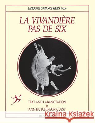 La Vivandiere Pas de Six Ann Hutchinson Guest 9781906830779 Noverre Press