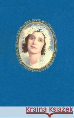 Anna Pavlova in Art & Life Dandr 9781906830915 Noverre Press