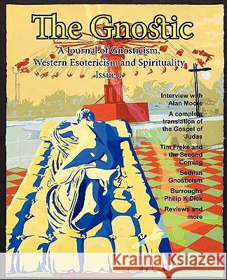 The Gnostic 1: Including Interview with Alan Moore Smith, Andrew Phillip 9781906834029