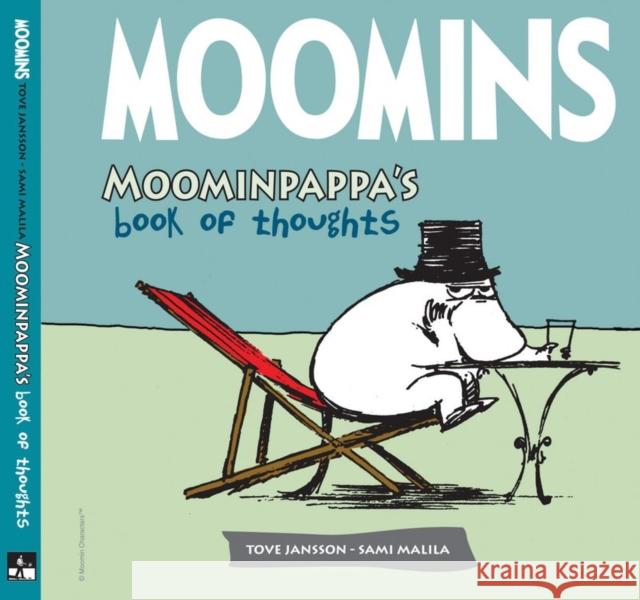 Moominpappa's Book of Thoughts Tove Jansson 9781906838195 SELF MADE HERO