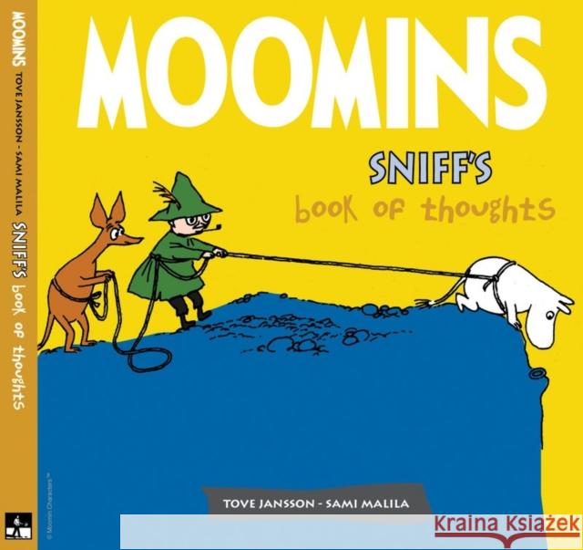 Sniff's Book of Thoughts Sami Malila, Tove Jansson, Oliver Wastie 9781906838232 SelfMadeHero