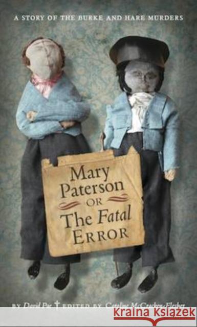 Mary Paterson, or, the Fatal Error David Pae 9781906841201 Association for Scottish Literary Studies