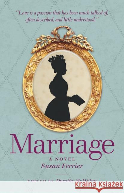 Marriage: A Novel Susan Ferrier, Dorothy McMillan 9781906841355 Association for Scottish Literary Studies
