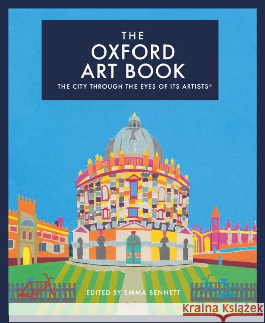 The Oxford Art Book: The city through the eyes of its artists  9781906860844 Bloomsbury Publishing PLC