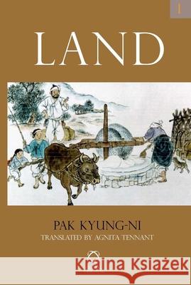 Land Kyung-ni Pak, Agnita Tennant 9781906876043 Brill