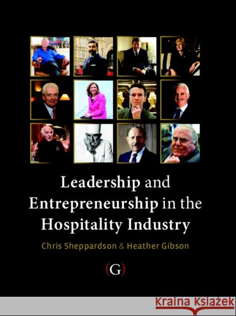 Leadership and Entrepreneurship in the Hospitality Industry  9781906884499 Goodfellow Publishers Limited