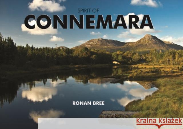 Spirit of Connemara Ronan Bree 9781906887742 PiXZ Books