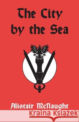 The City by the Sea Alistair McNaught 9781906900595