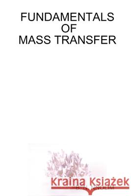 Fundamentals of Mass Transfer B. N. Nnolim 9781906914011 Ben Nnolim Books