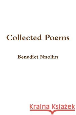 Collected Poems Benedict Nnolim 9781906914561