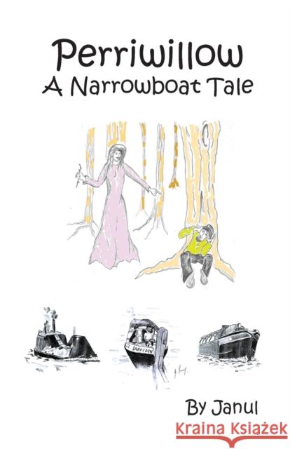 Perriwillow: A Narrowboat Tale Janul                                    Young Gary 9781906921200 Janul Publications