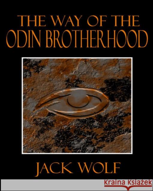 Way of the Odin Brotherhood Jack Wolf 9781906958534