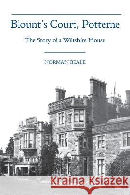 Blount's Court, Potterne Norman Beale 9781906978310