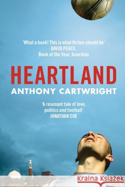 Heartland Anthony Cartwright 9781906994082