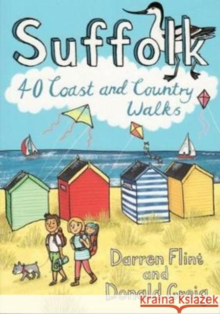 Suffolk: 40 Coast and Country Walks Darren Flint, Donald Greig 9781907025631 Pocket Mountains Ltd