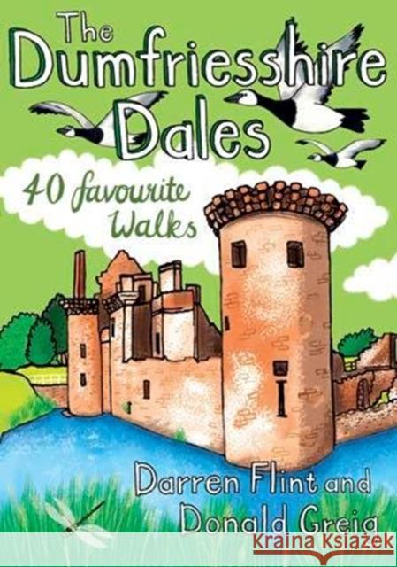 The Dumfriesshire Dales: 40 favourite walks Darren Flint, Donald Greig 9781907025709 Pocket Mountains Ltd