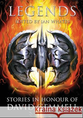 Legends: Stories in Honour of David Gemmell Abercrombie, Joe 9781907069574 Newcon Press