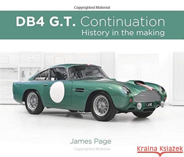 DB4 G.T. Continuation: History in the making James Page 9781907085710 Porter Press