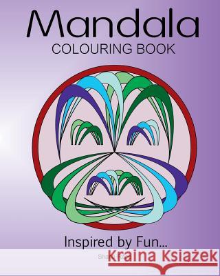 Mandala Colouring Book: Inspired by Fun Sharla Race 9781907119422
