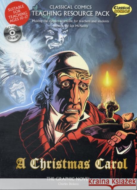 A Christmas Carol Teaching Resource Pack Ian Mcneilly 9781907127045 Classical Comics