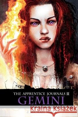 The Apprentice Journals: Gemini J. Michael Shell 9781907133923