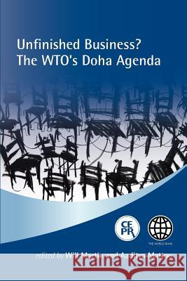 Unfinished Business? the Wto's Doha Agenda Will Martin Aaditya Mattoo 9781907142451 Centre for Economic Policy Research
