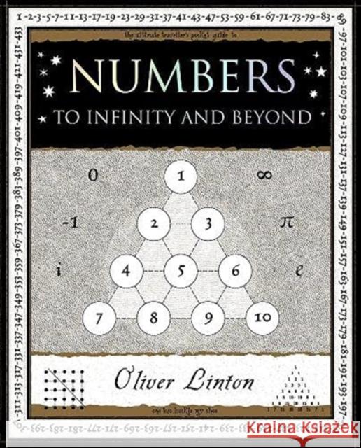 Numbers: To Infinity and Beyond Oliver Linton 9781907155314 Wooden Books